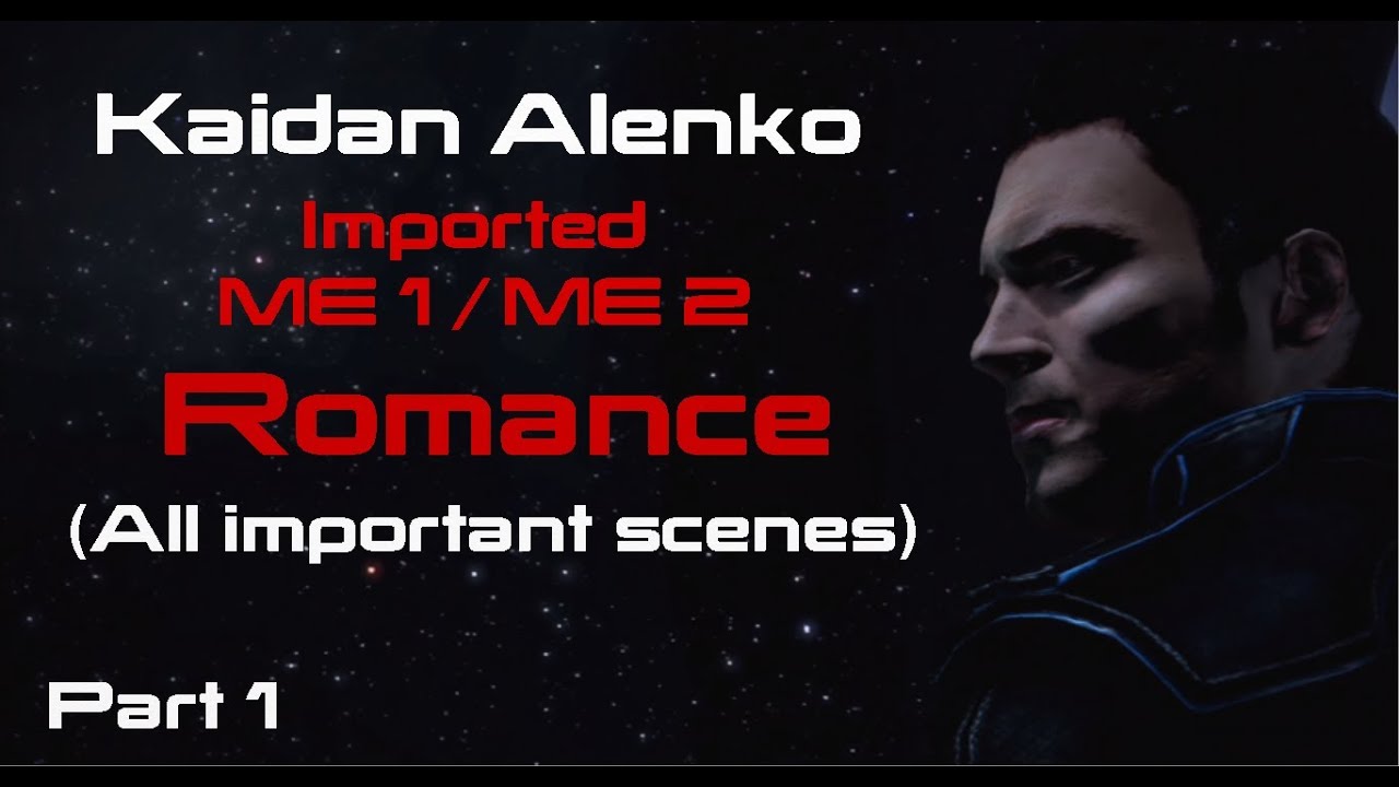 Kaidan Alenko Romance Import - All scenes - Mass Effect 3 - #1