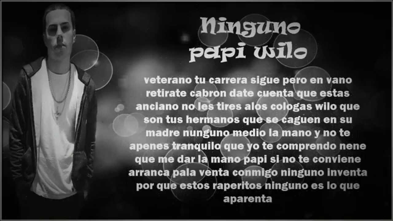 Ninguno papi wilo