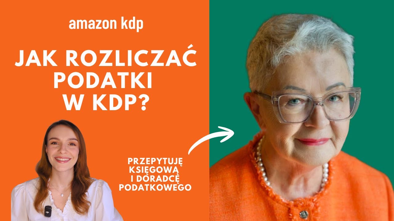 Podatki Amazon KDP: Wszystko co musisz wiedzieć! Wywiad z doradcą podatkowym Elżbietą Kamińską