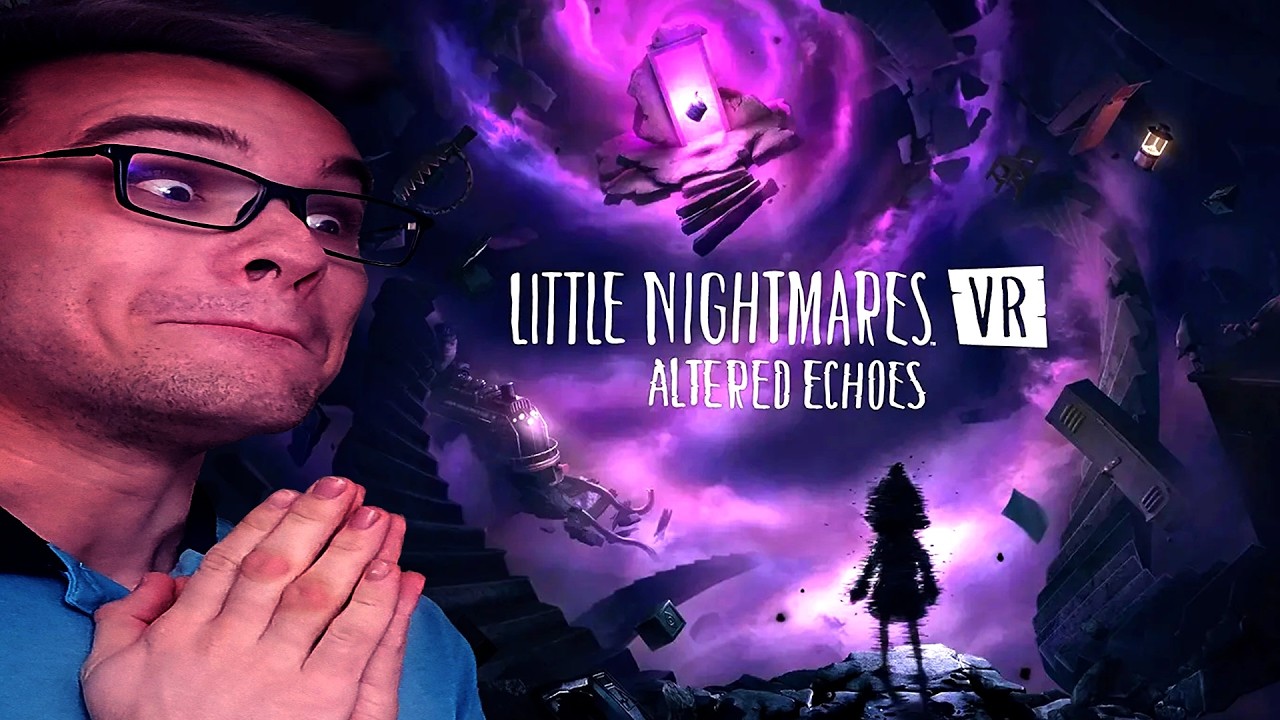 VR игра по Little Nightmares Выйдет Через Месяц! | Little Nightmares VR: Altered Echoes | Реакция