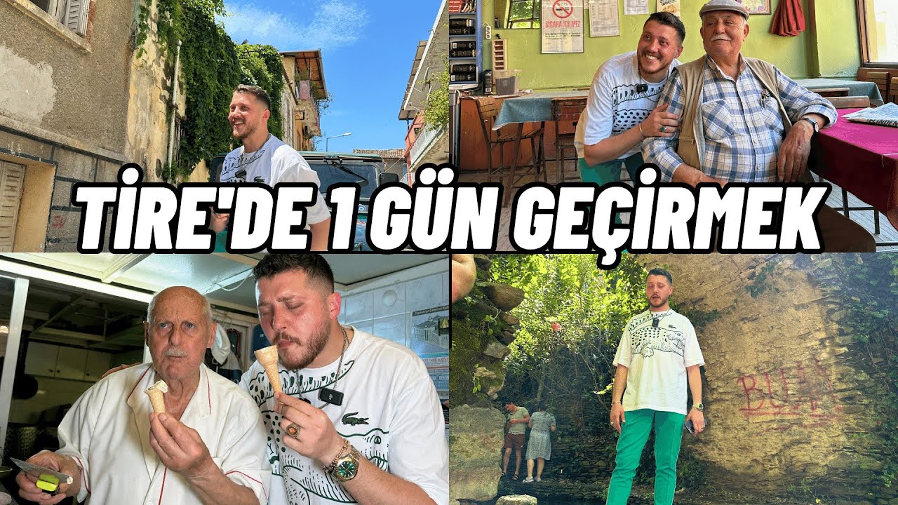 TİRE'DE 1 G&Uuml;N GE&Ccedil;İRMEK!