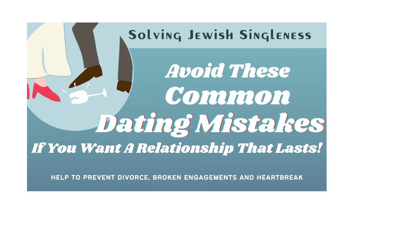 Avoid These Common Dating Mistakes- If You Want A Relationship That Lasts! -ep 15 Solving J Singles