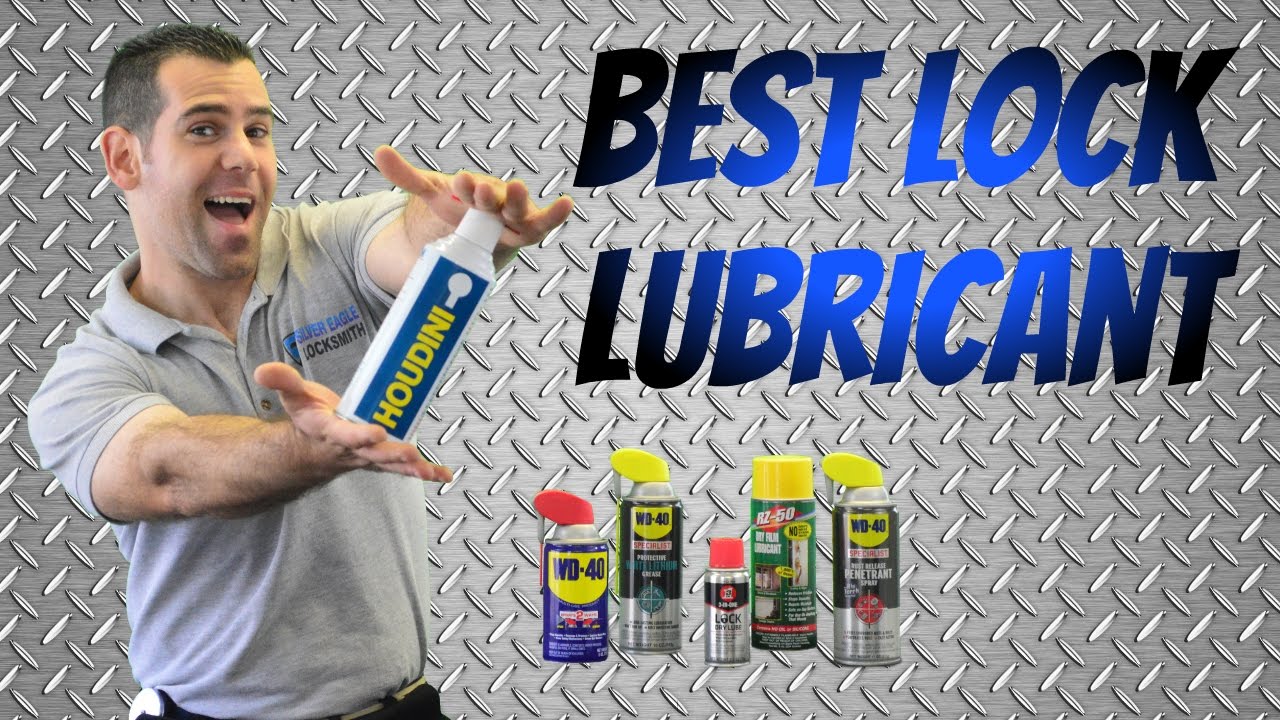 Best Lock Lubricant Review -  Best Lock Lubricants, WD 40, 3 IN ONE, HOUDINI