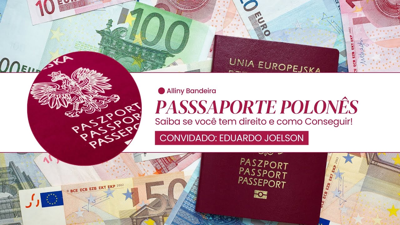 PASSAPORTE POLONÊS: SAIBA SE VOCÊ TEM DIREITO E COMO CONSEGUIR!