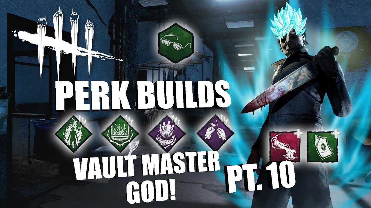 VAULT MASTER GOD! PT. 10 | Dead By Daylight MICHAEL MYERS PERK BUILDS