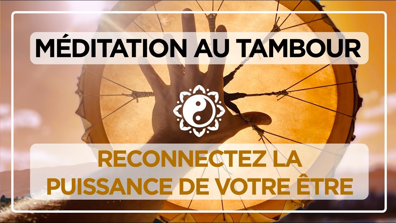 RECONNECTEZ LA PUISSANCE DE VOTRE ÊTRE 🎧 Méditation au tambour ✨