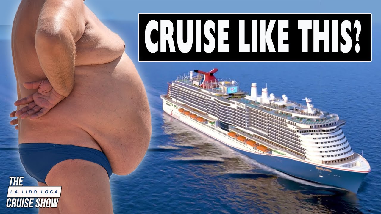 OBESE PEOPLE SHOULD NOT CRUISE?