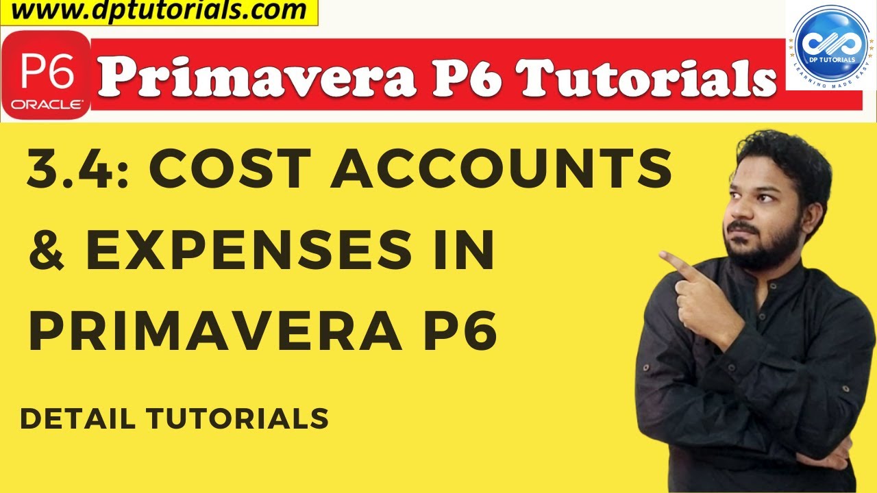 3.4 : Primavera Learning - Cost Account And Expenses In Primavera P6 || Primavera P6 Tutorials