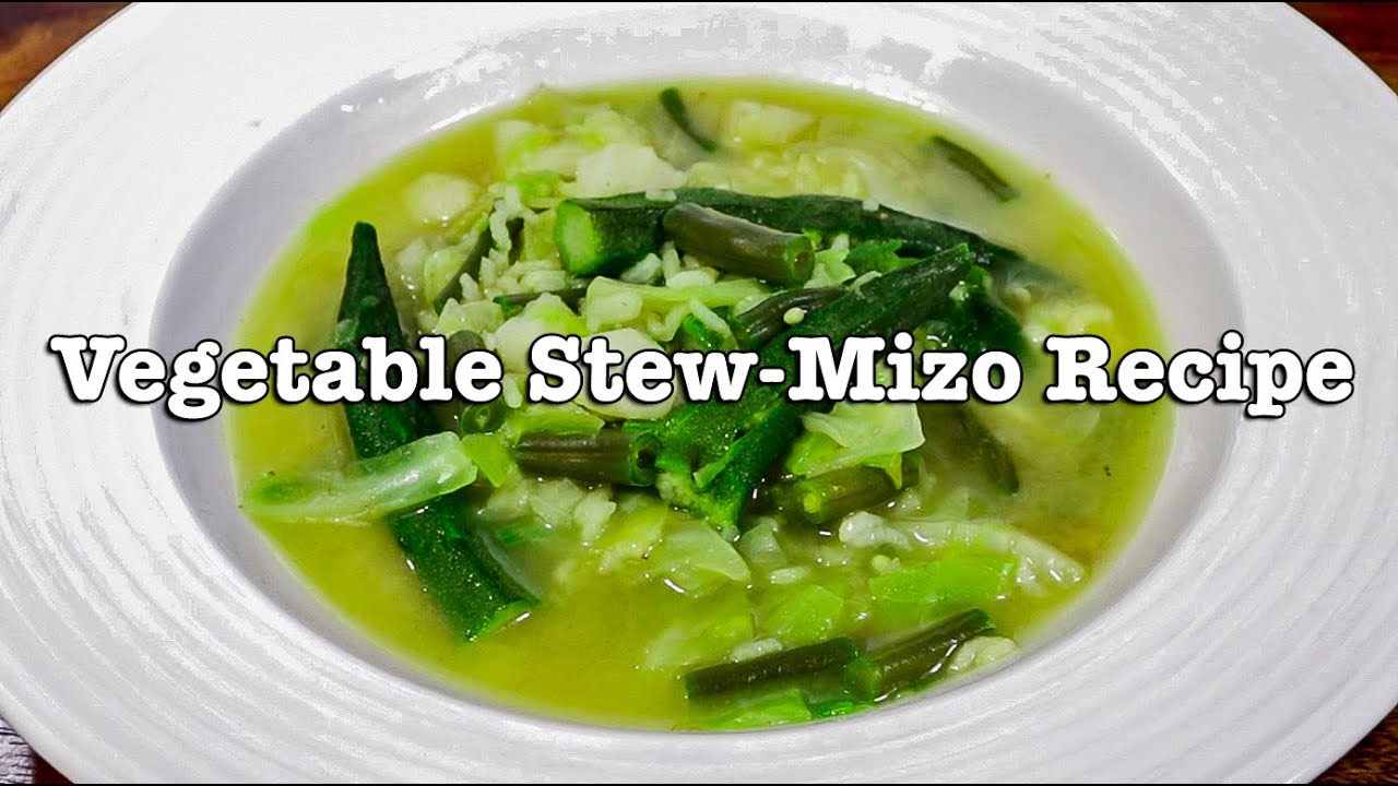 Mizo Style Vegetable Stew | Bai | Mizo Recipes | Northeast Indian Recipes