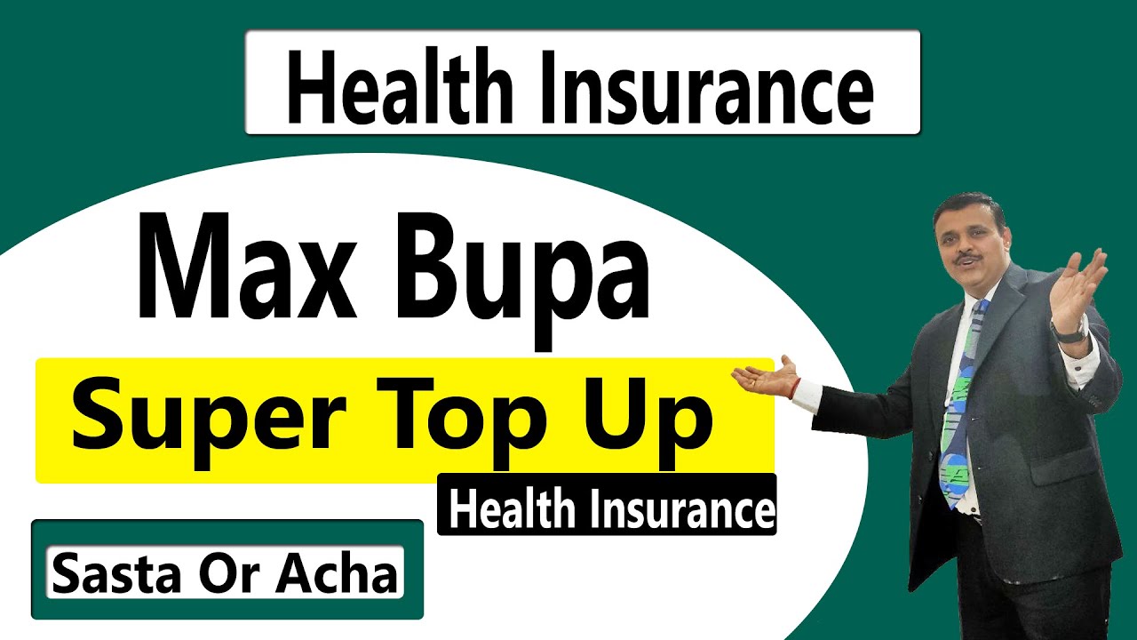 Max Bupa Super Top up Health Insurance | Latest Plan 2020 | Policy Bhandar | Yogendra Verma