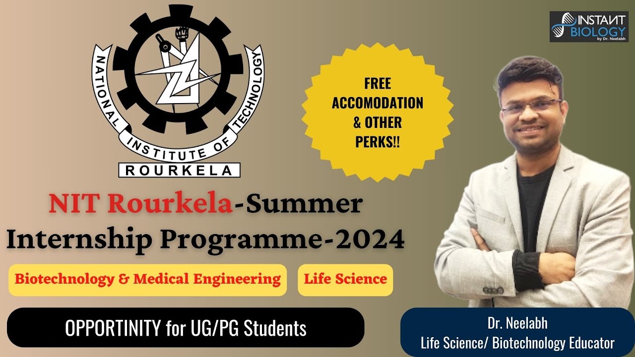 NIT Rourkela-FREE Summer Internship Programme-2024 #biotechnology #internship #training #lifescience