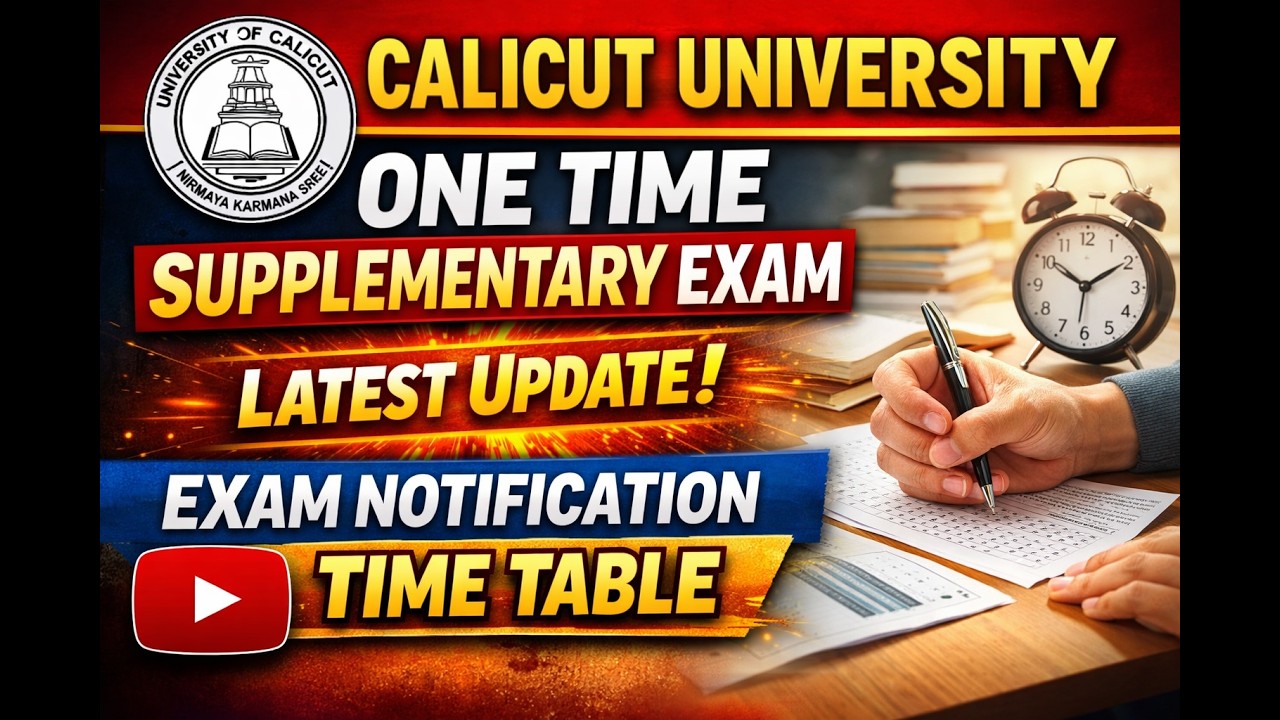 CALICUT UNIVERSITY ONE TIME SUPPLEMENTARY EXAMINATION LATEST UPDATE EXAM NOTIFICATION TIME TABLE 204