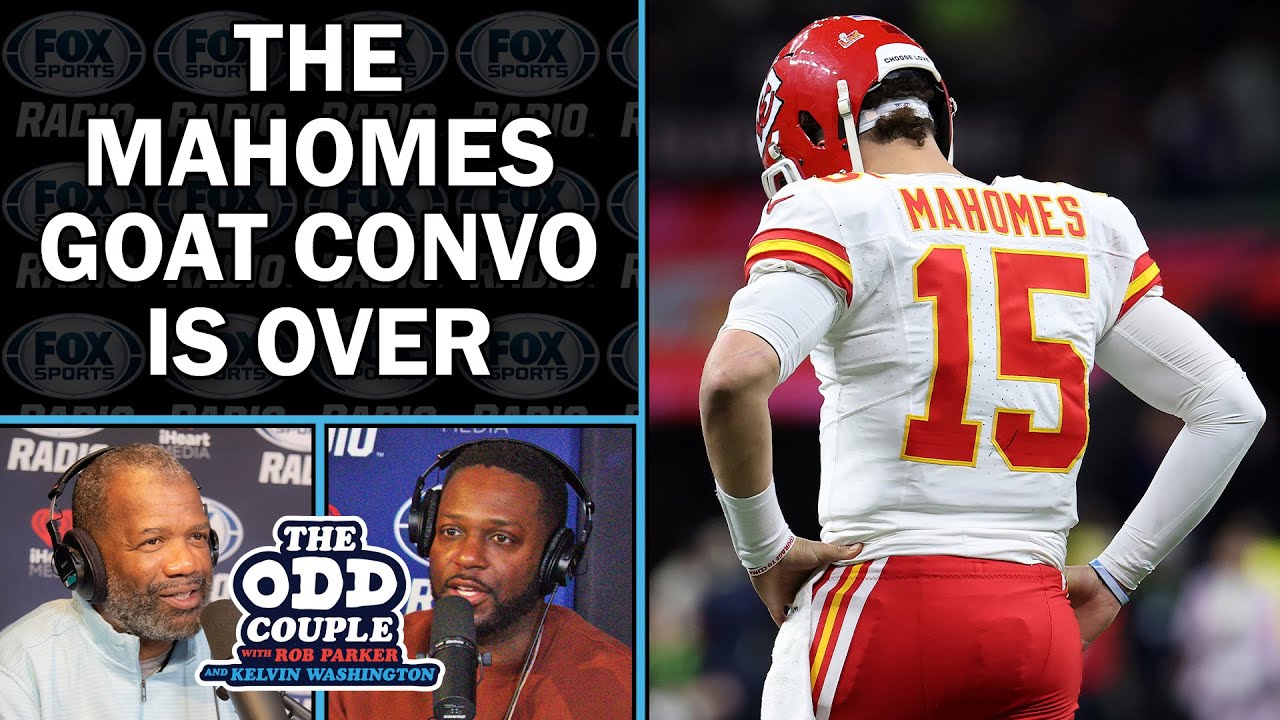 Rob Parker: The Patrick Mahomes GOAT Conversation is OVER