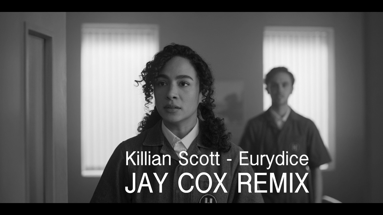 Killian Scott - Eurydice (Jay Cox Remix)