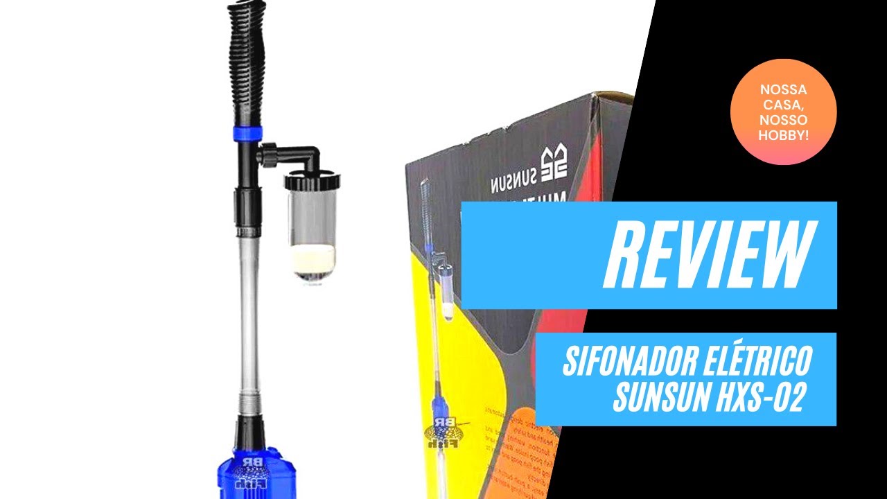 REVIEW SIFONADOR ELÉTRICO SUNSUN HXS-02
