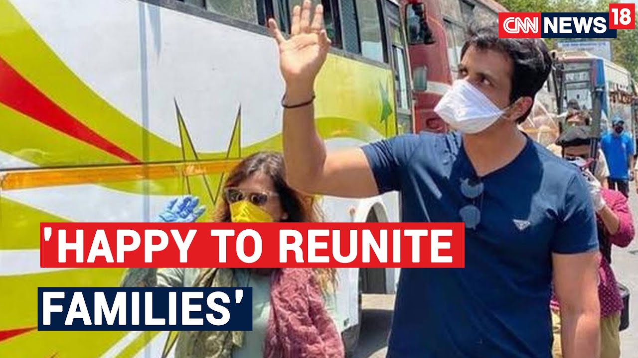Sonu Sood: Broke My Heart To See Migrants, Will Do My Best To Send All Home | CNN News18