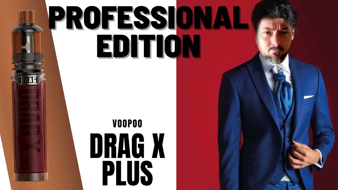 DRAG X PLUS (Professional Edition) by VOOPOO - ma cosa cambia?