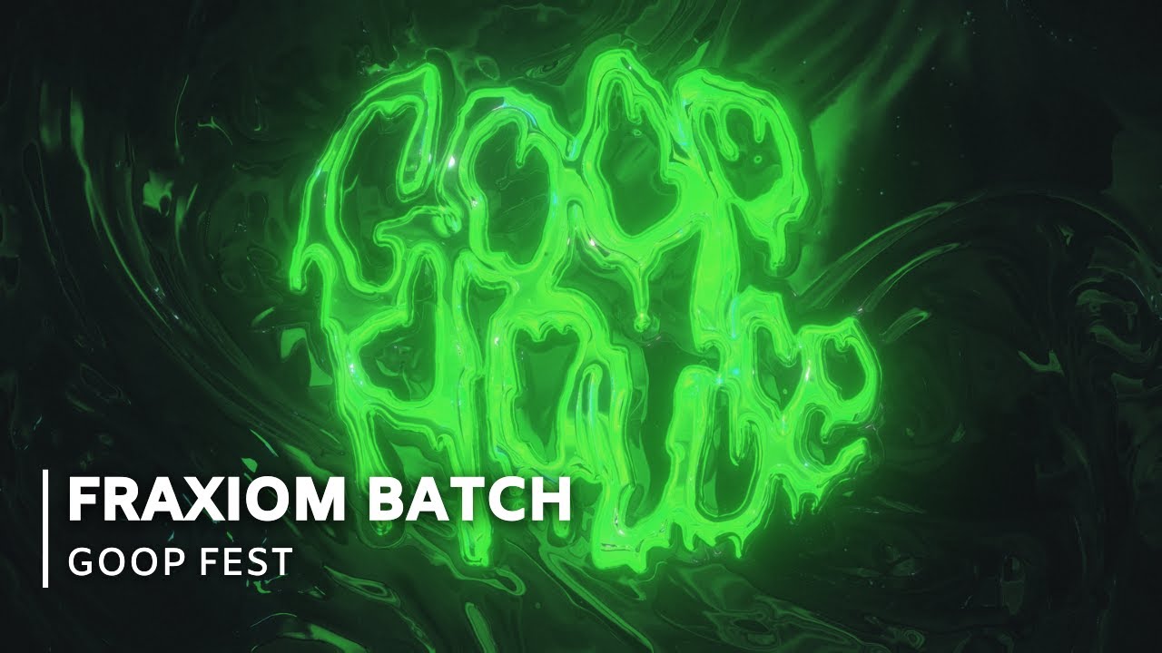 fraxiom Batch at GOOP FEST