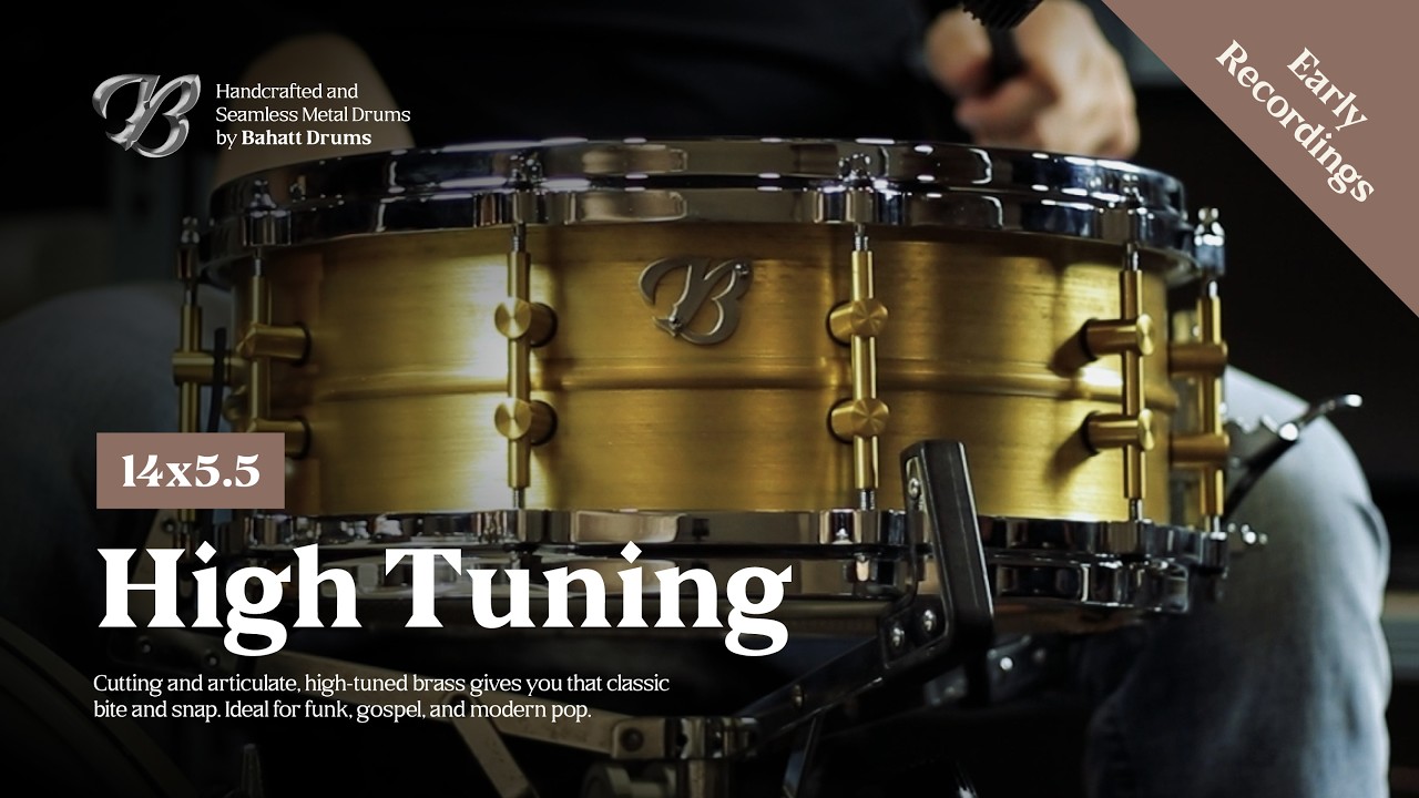 High Tuning: Bahatt CAVALIER 1455 Seamless Brass Snare Drum (Early Recordings)