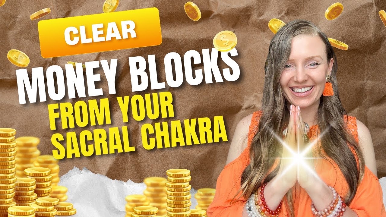 Clear Money Blocks from Your Sacral Chakra | Unlock Abundance💰 