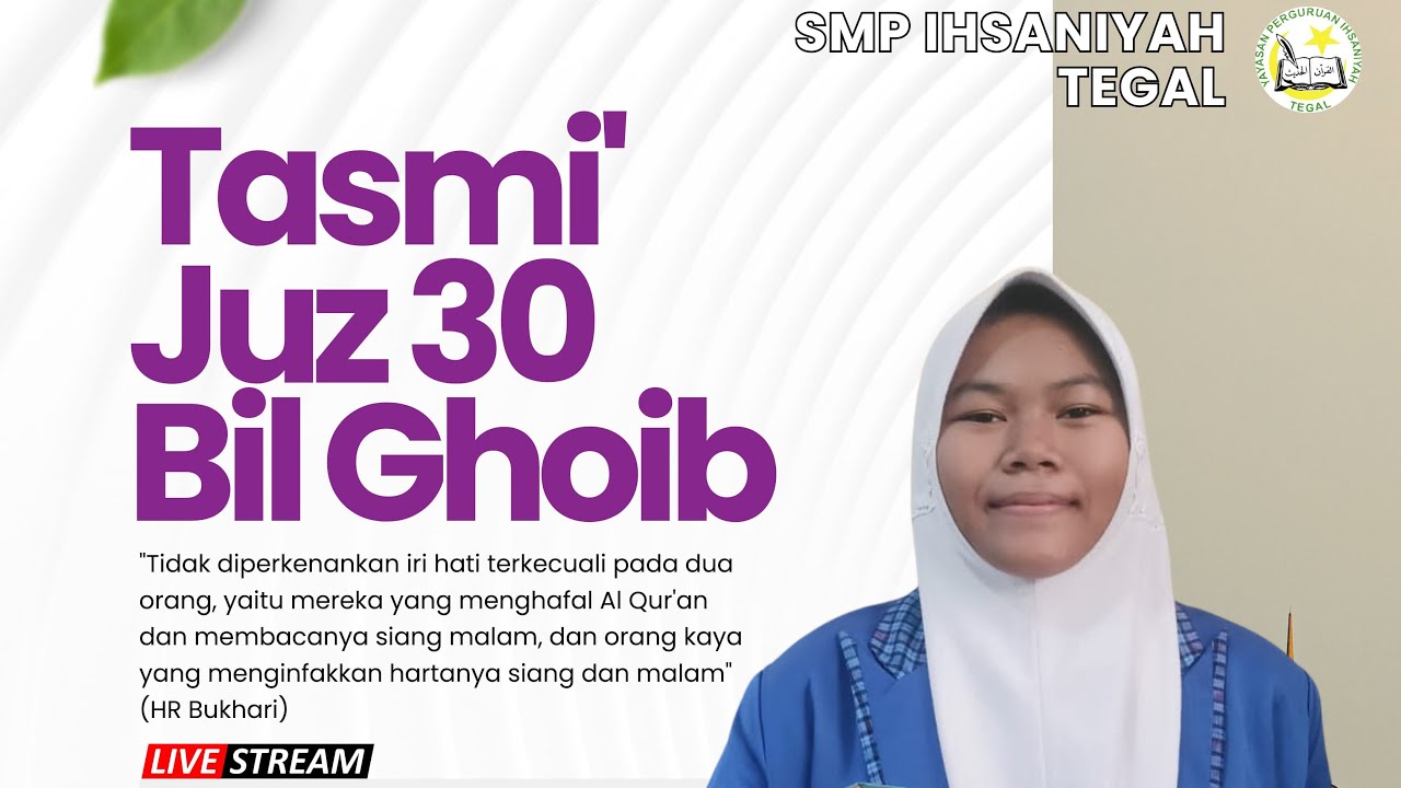 TAS'MI AL'QURAN BILGHOIB JUZ 30 YANG AKAN DI BACAKAN OLEH ANANDA MEILANI PUTRI SALSABILA