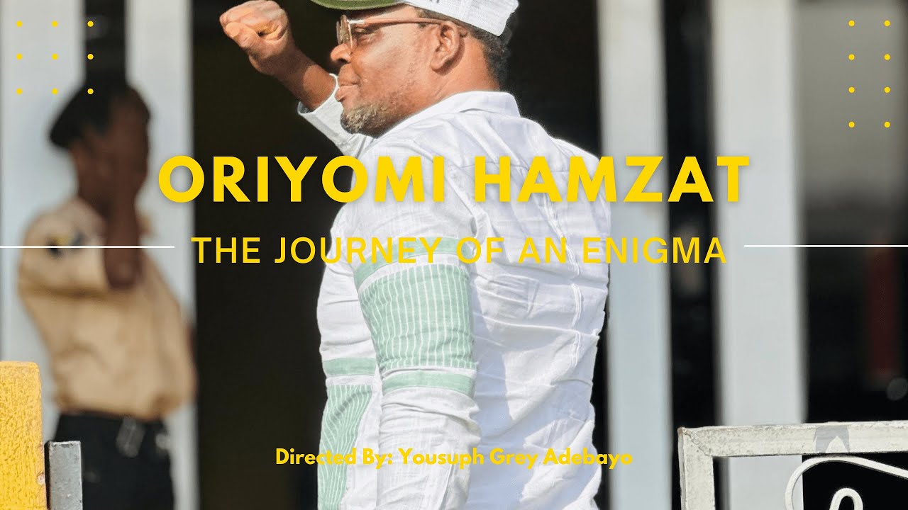 Oriyomi Hamzat: The Journey of an Enigma [Full Documentary]