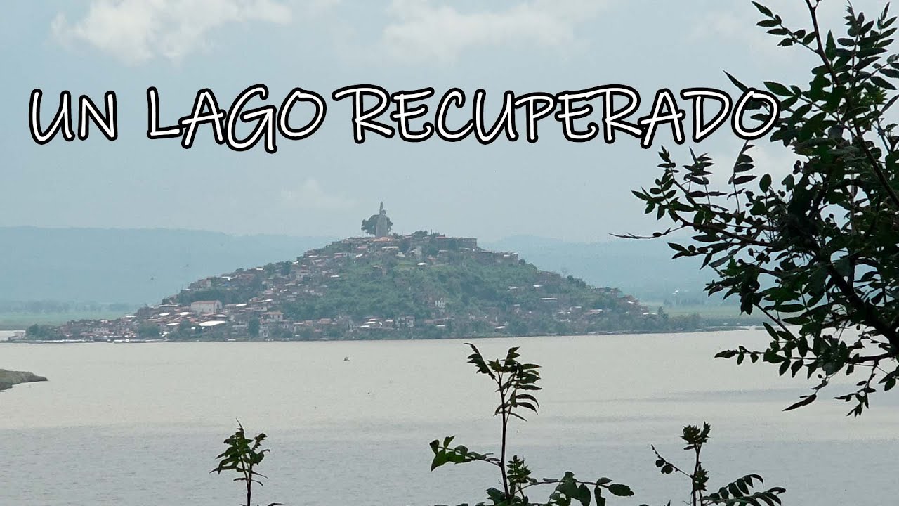 El lago de Patzcuaro este año se recuperó