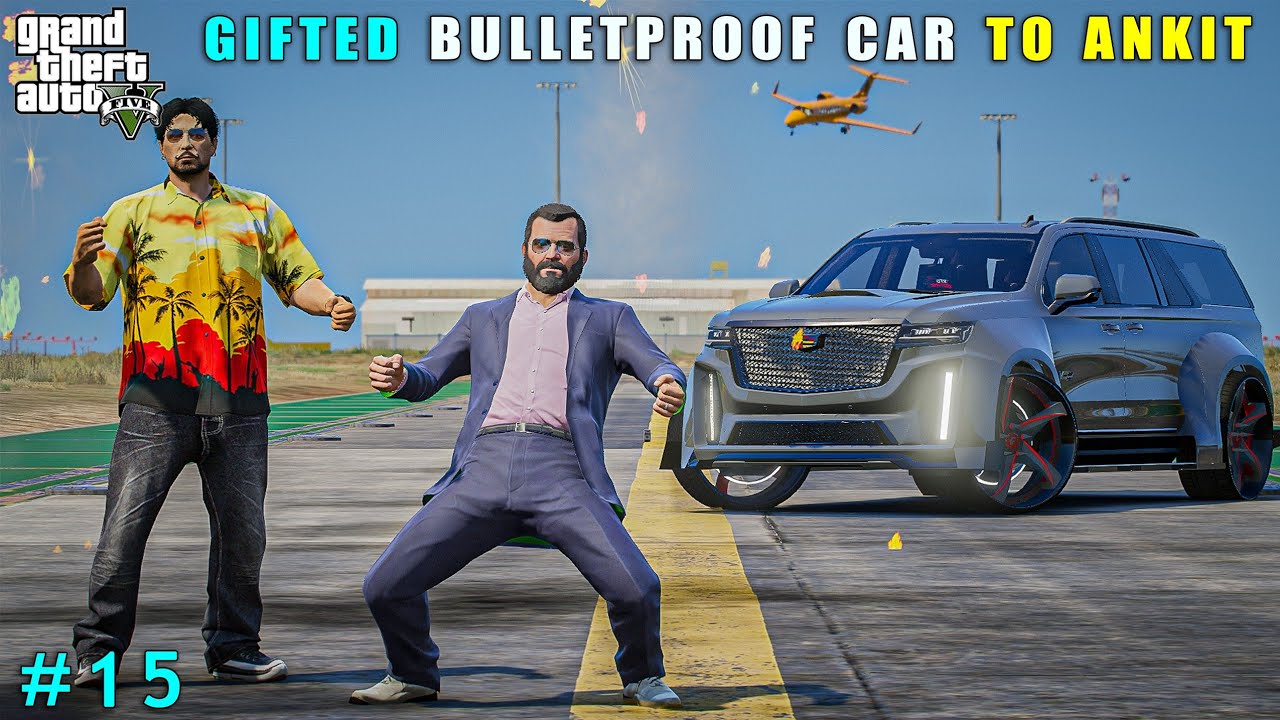 Surprise Gift For Ankit  Bulletproof Car| Gta V Gameplay