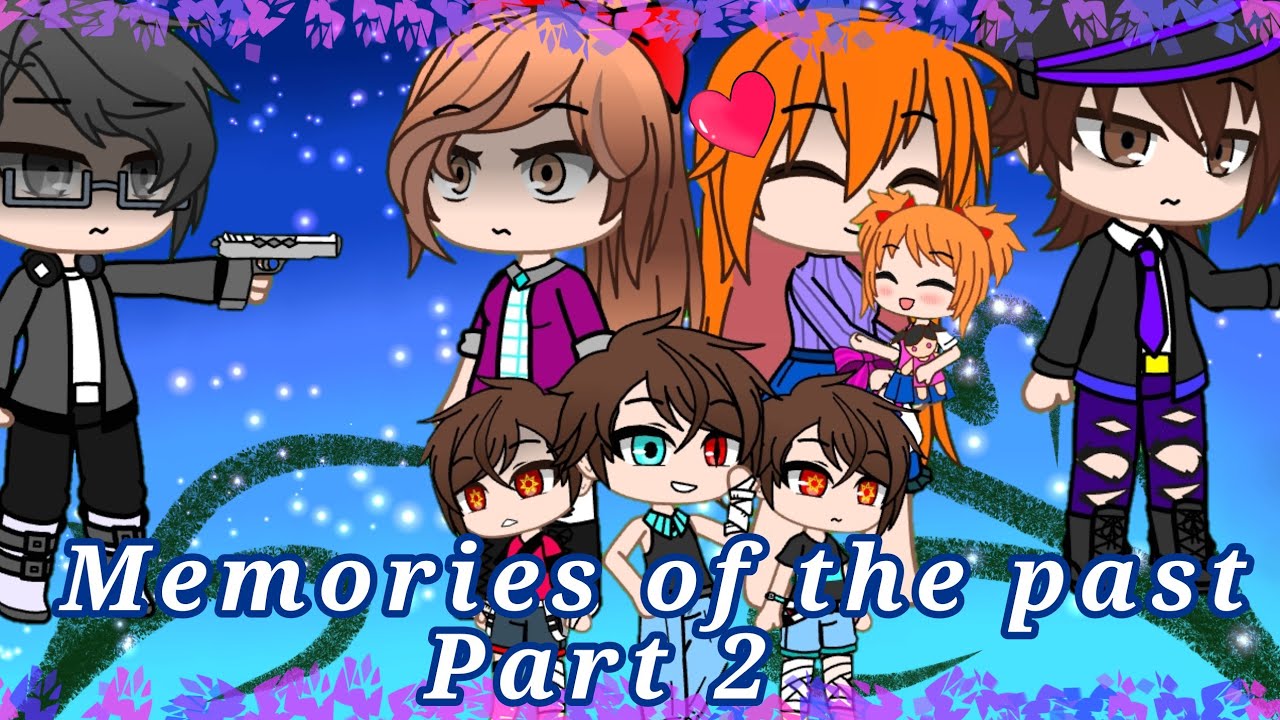 Memories of the past part 2|Afton Family Reunion ep.7|