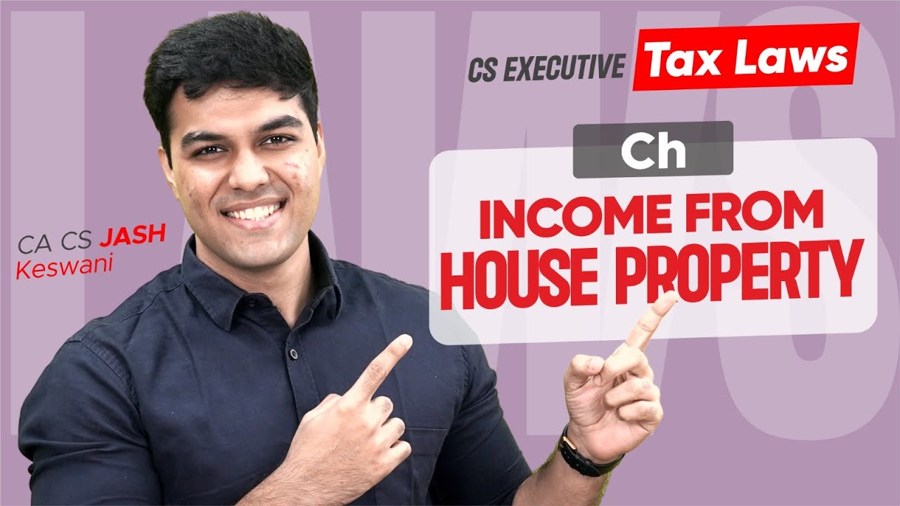 Income from House Property IFHP 🥇💙Detailed Revision - TAX| CA CS Jash Keswani AIR3