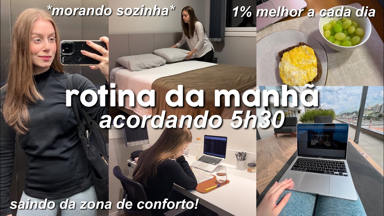 ROTINA DA MANHÃ ACORDANDO 5H30 | hábitos, estudos, alimentação e um papo sobre zona de conforto…