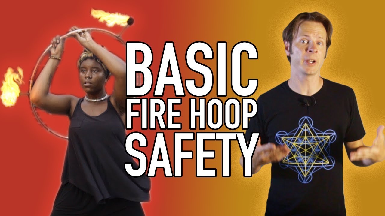 Basic Fire Hoop Safety