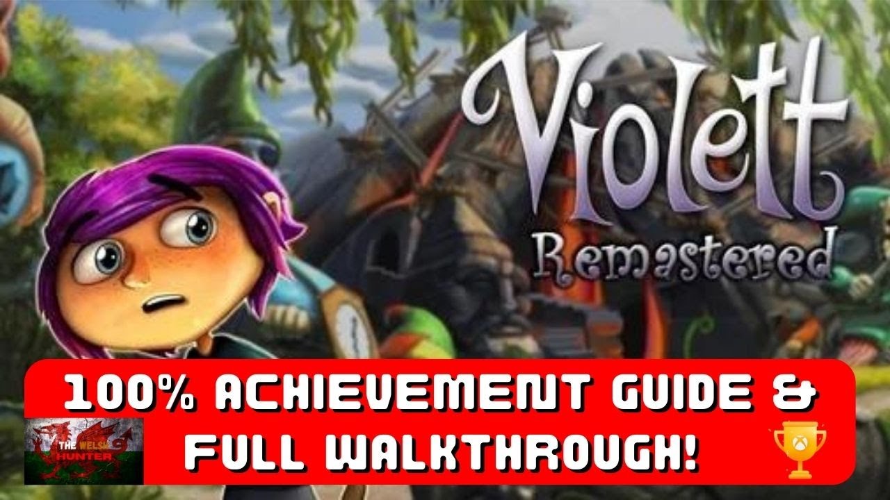 Violett Remastered - 100% Achievement Guide & Walkthrough! *Just £0.89/$0.99!*