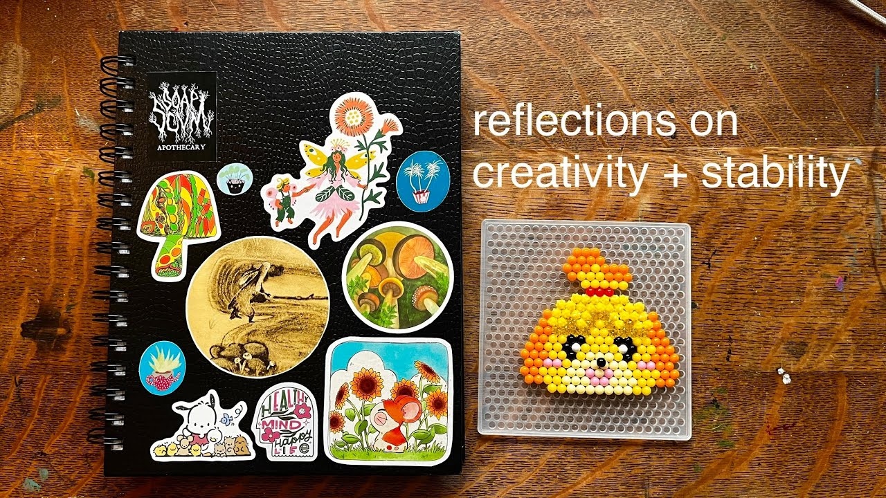 reflections on creativity + stability *ೃ༄