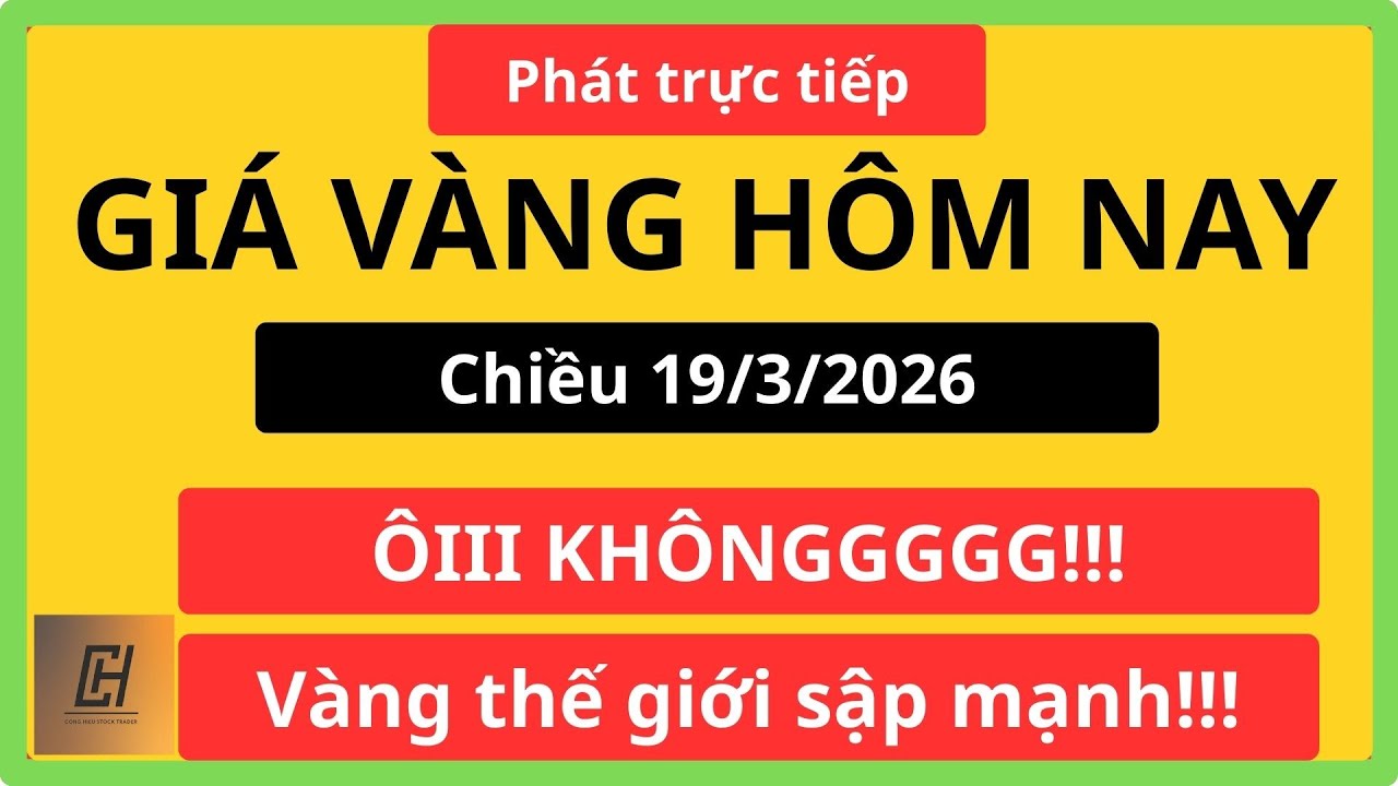 Trực tiếp Giá vàng hôm nay chiều 19/3/2026: Vàng GIẢM về đâu??? vàng miếng, vàng 9999, vàng sjc