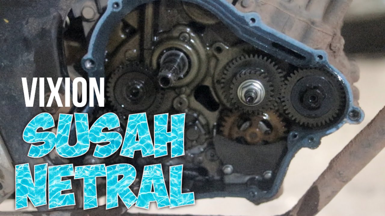 mudah sekali cara memperbaiki motor susah netral dan gigi sering pindah sendiri