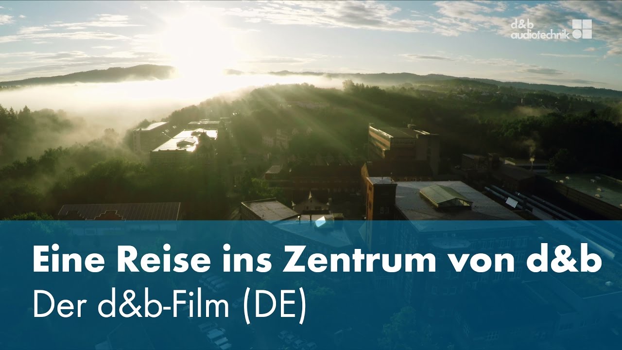 Eine Reise ins Zentrum von d&b. Der d&b-Film (DE)