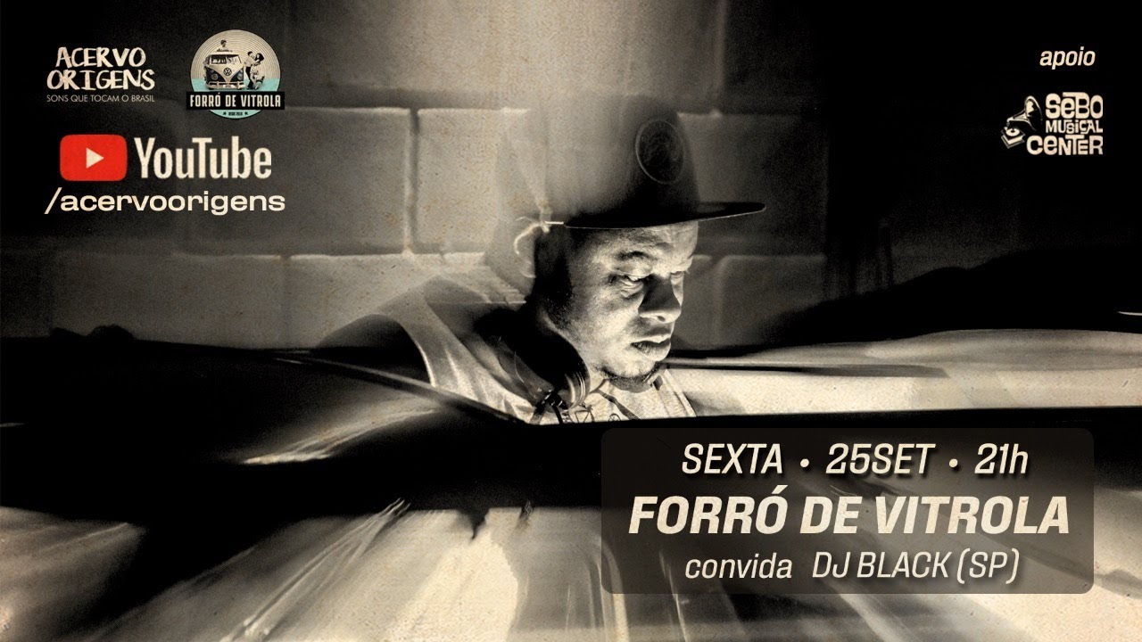 Forró de Vitrola convida DJ Black (SP) - 25set20