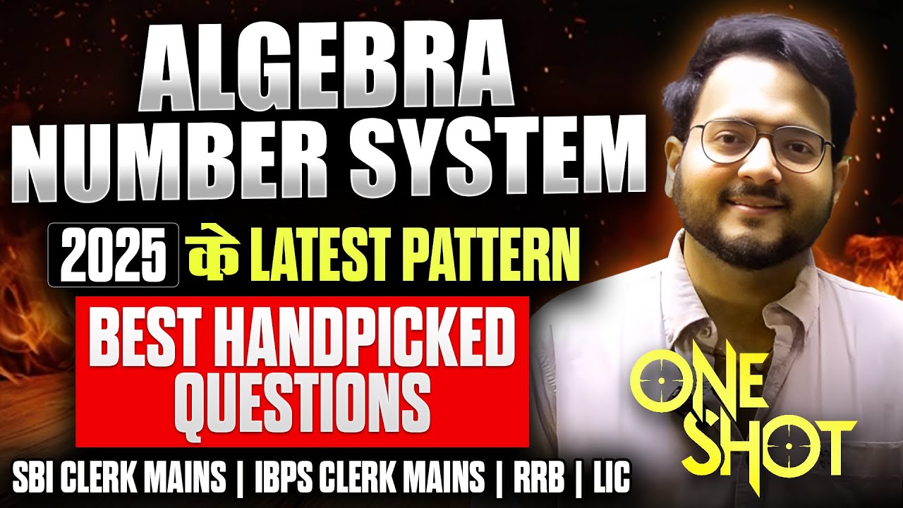 🔴 ONLY LATEST 2025 PATTERN 🔥 Algebra & Number System One Shot for IBPS & SBI CLERK, RRB PO | Harshal