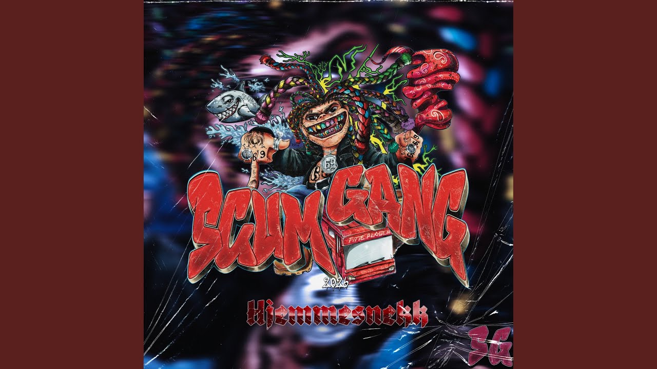 Scum Gang (Hjemmesnekk)