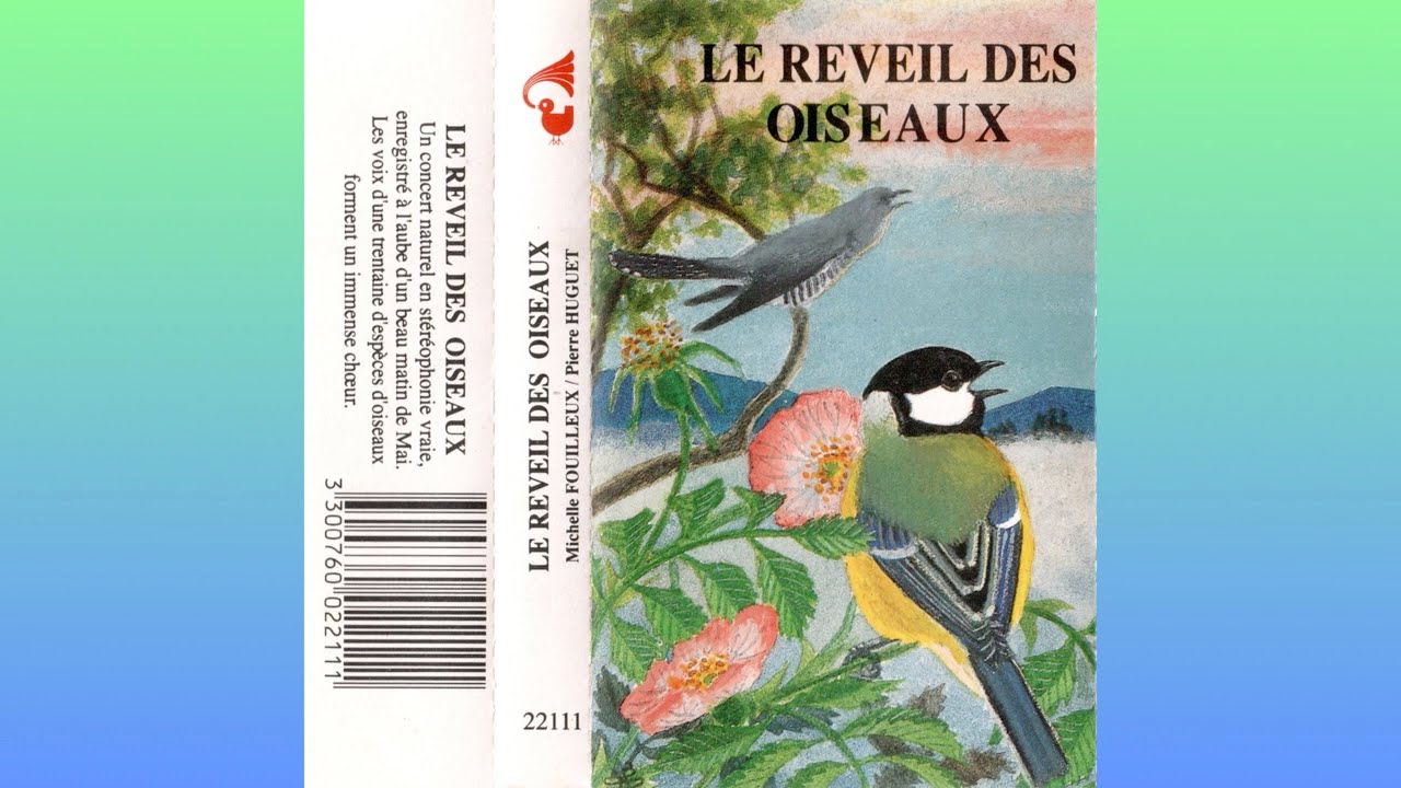 Michelle Fouilleux / Pierre Huguet ~ Le Reveil Des Oiseaux (1988) &bull; [cs rip] &bull; [field recording]