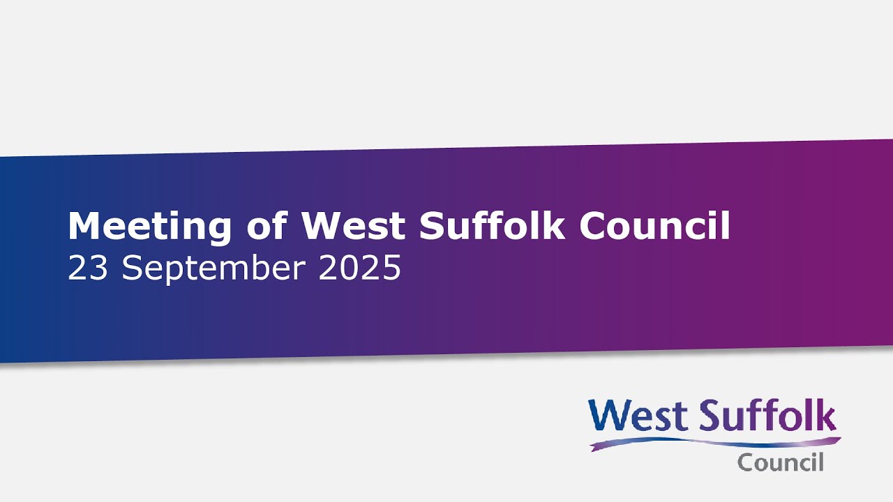 Meeting of West Suffolk Council - 23 September 2025