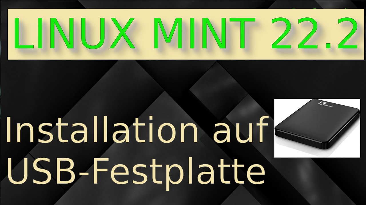 Linux Mint 22-2 auf externer USB Festplatte mit Ubiquity zum Test installiert