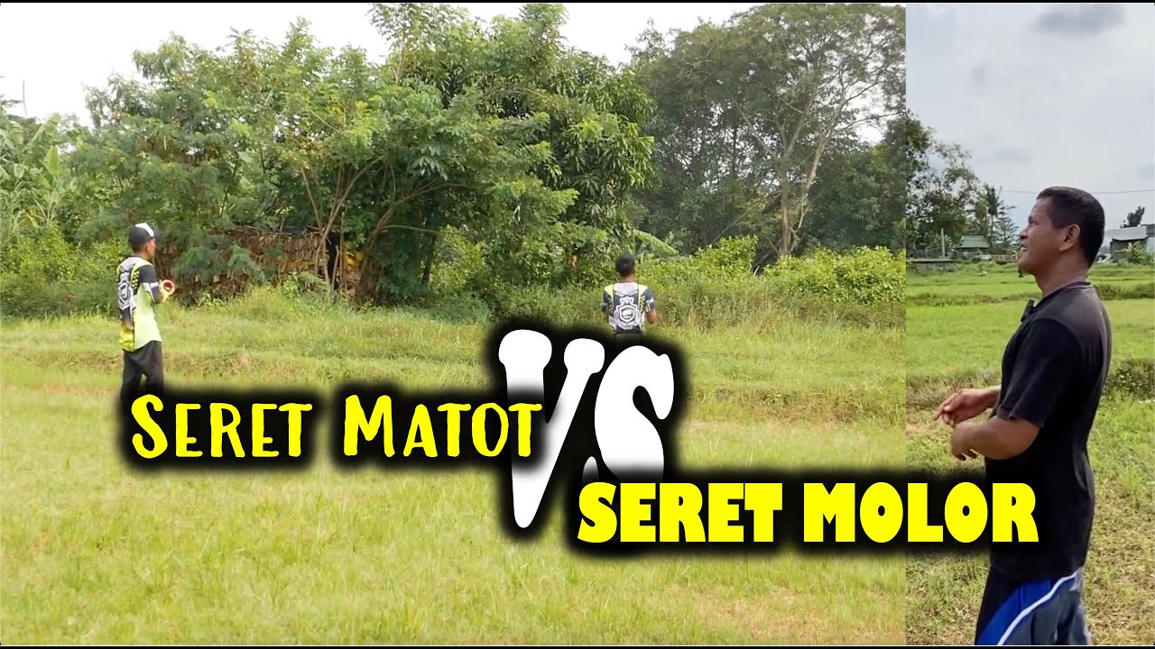 SERET MATOT (TEAM IRMA) VS SERET MOLOR (TEAM HL)