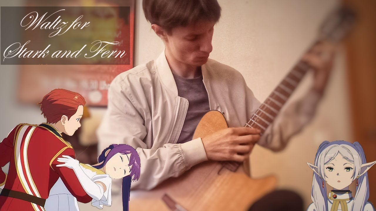 Waltz for Stark and Fern - Frieren: Beyond Journey's End (Guitar)