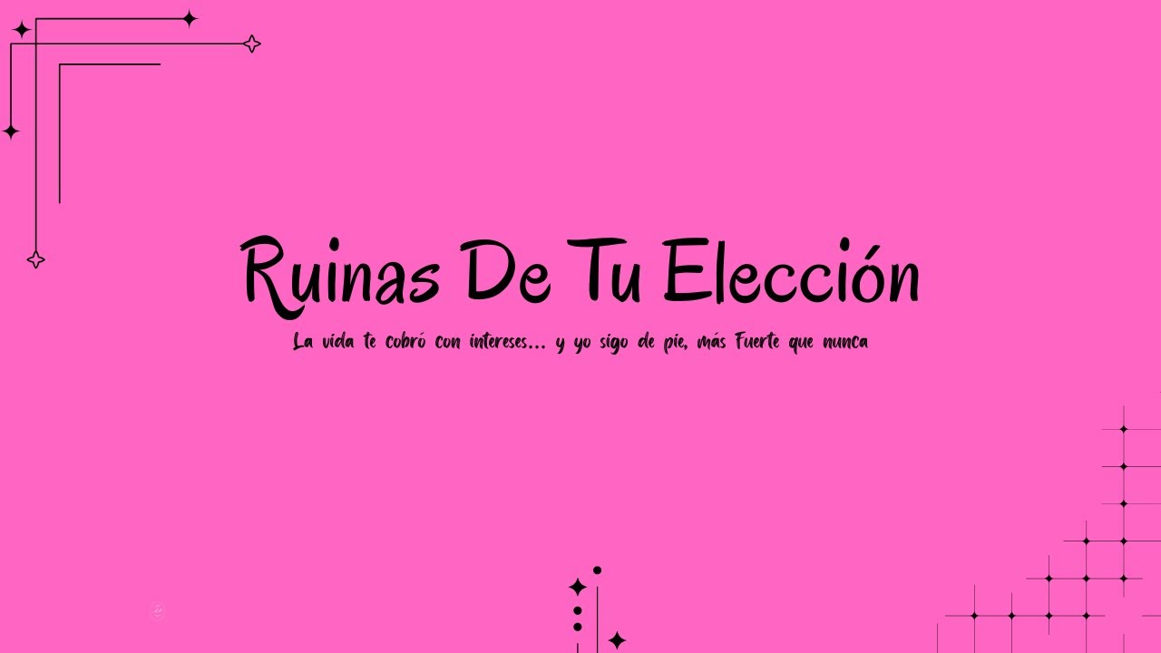 Ruinas De Tu Elección