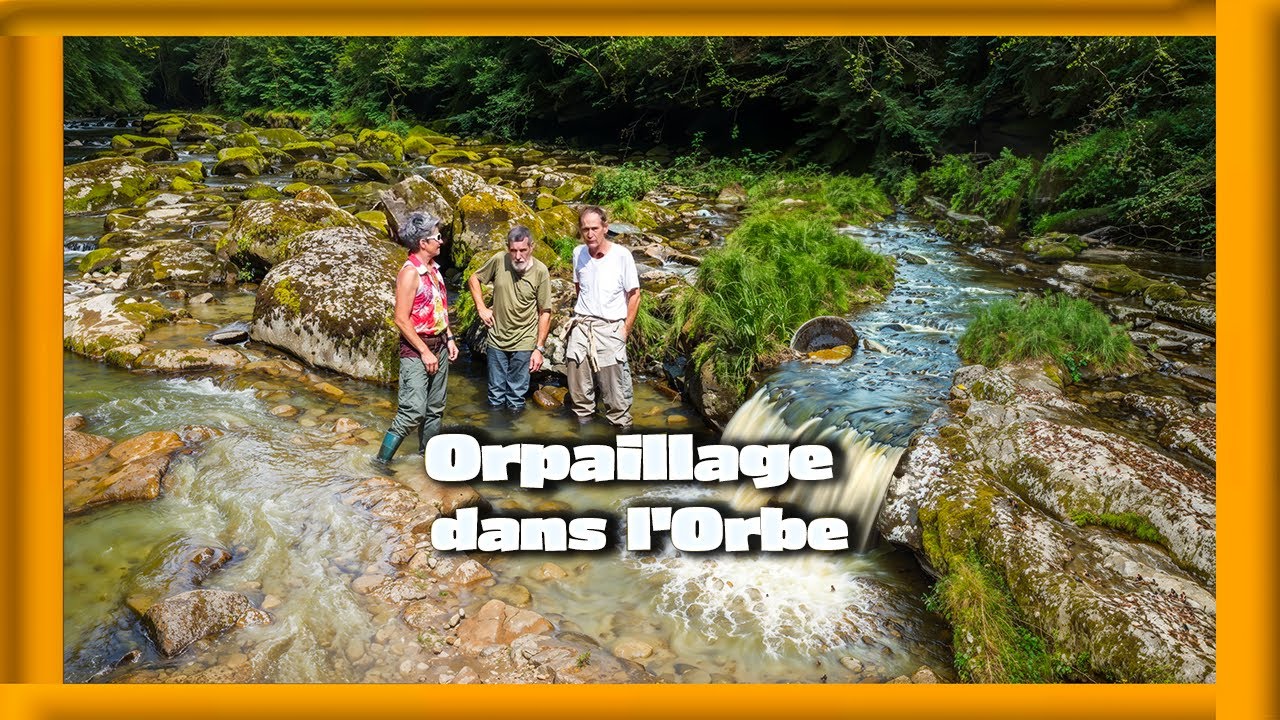Orpaillage dans l'Orbe