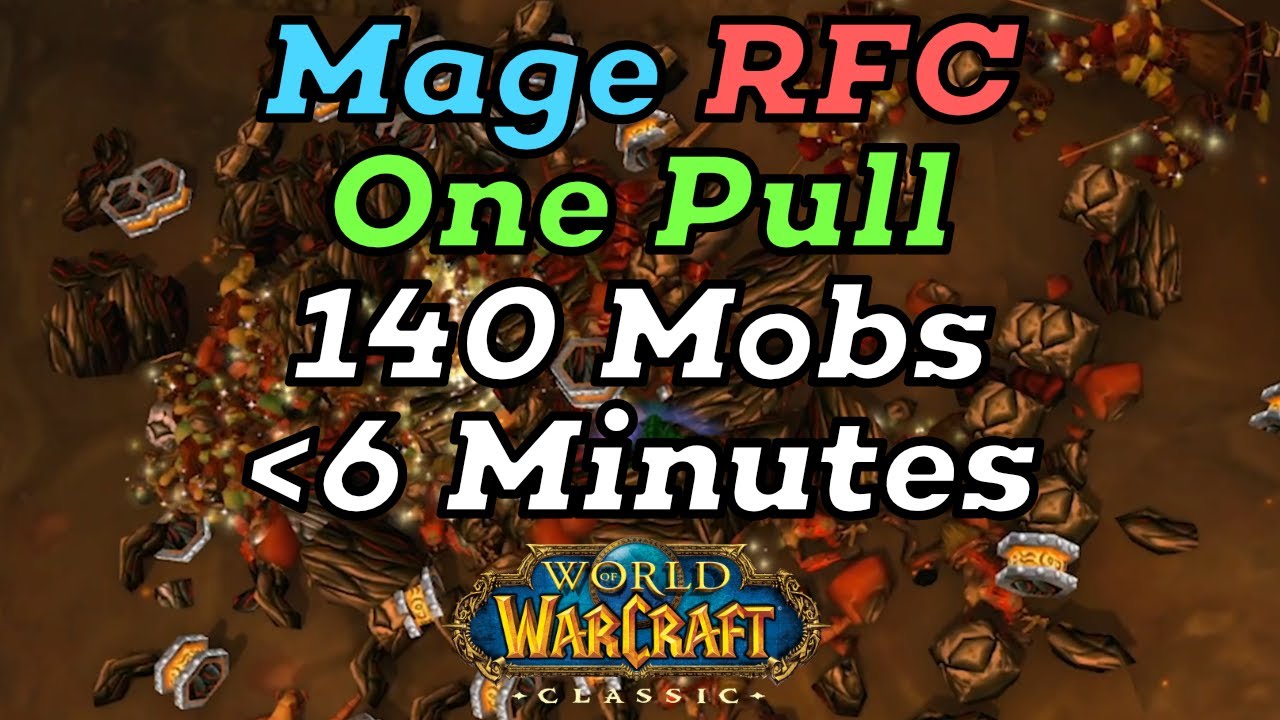 WoW Classic Ragefire Chasm (RFC) Mage One Pull Boost: 140 Mobs in 6 Minutes