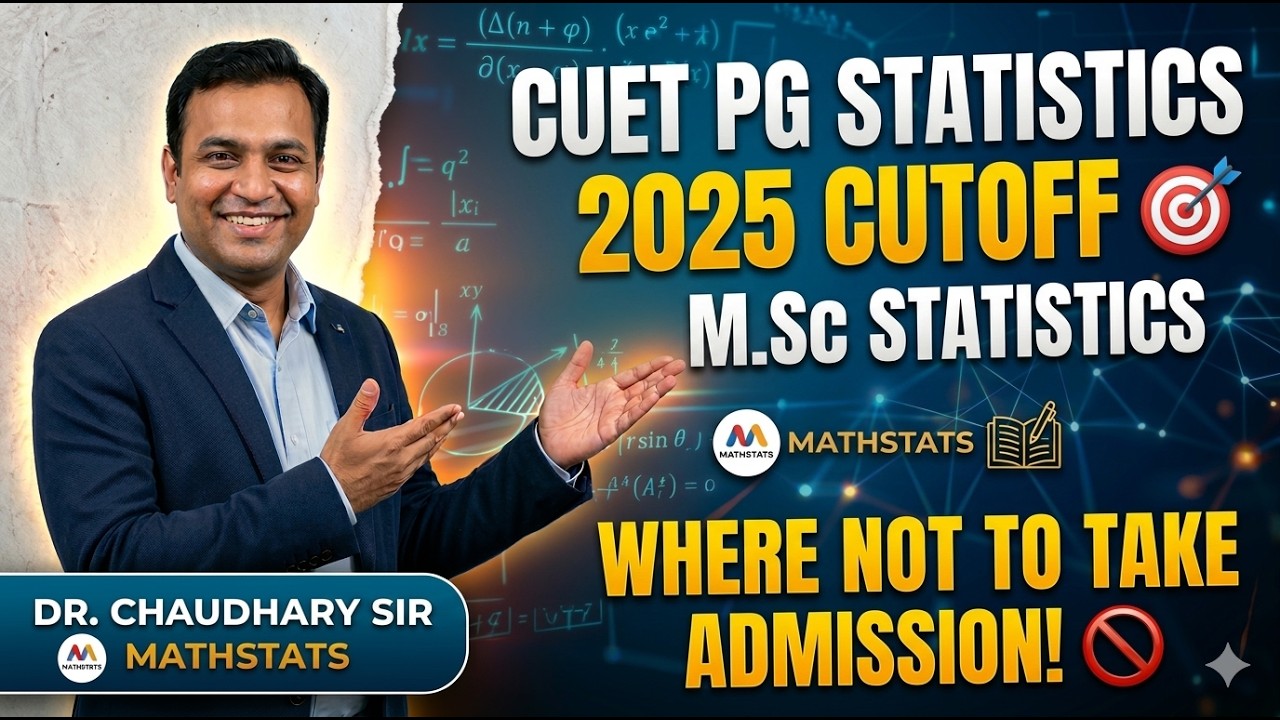CUET PG Statistics 2025 Cutoff 🎯 | M.Sc Statistics – Where NOT to Take Admission! 🚫 | Mathstats