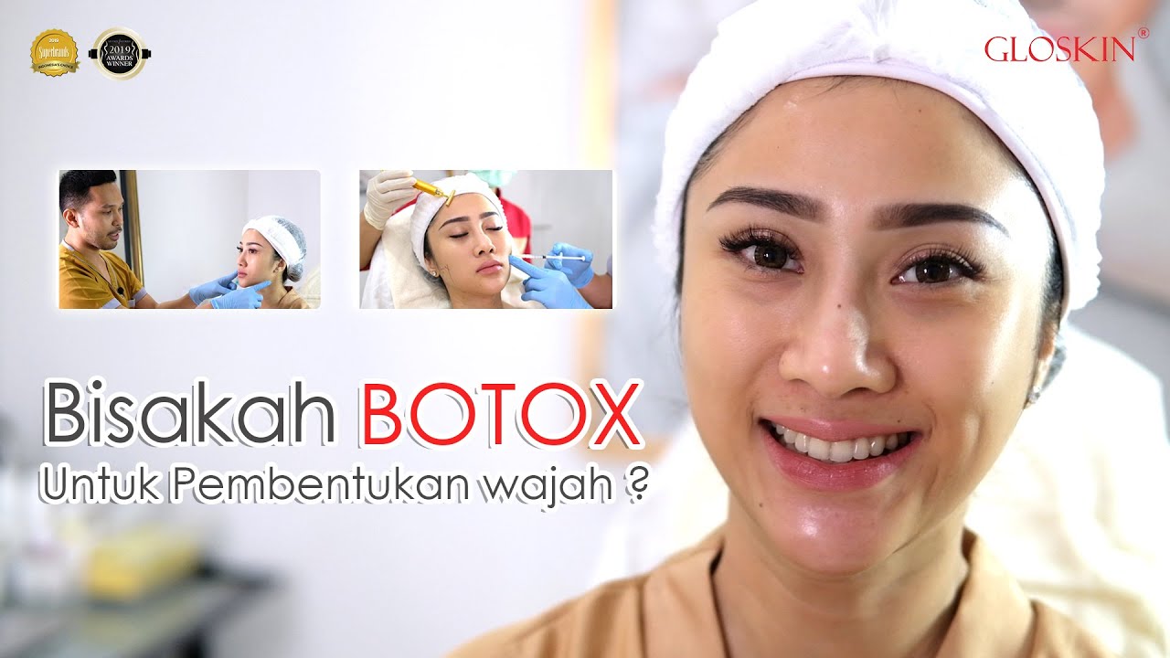 BISAKAH BOTOX UNTUK PEMBENTUKAN WAJAH ?